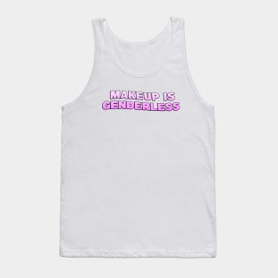 Make Up Is Genderless Tank Top